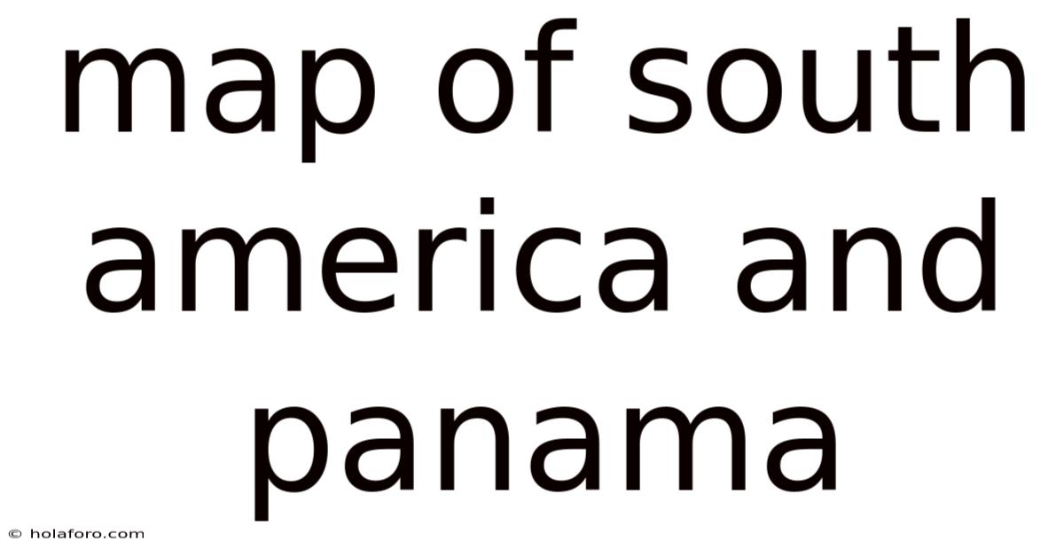 Map Of South America And Panama