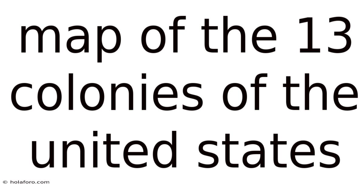Map Of The 13 Colonies Of The United States