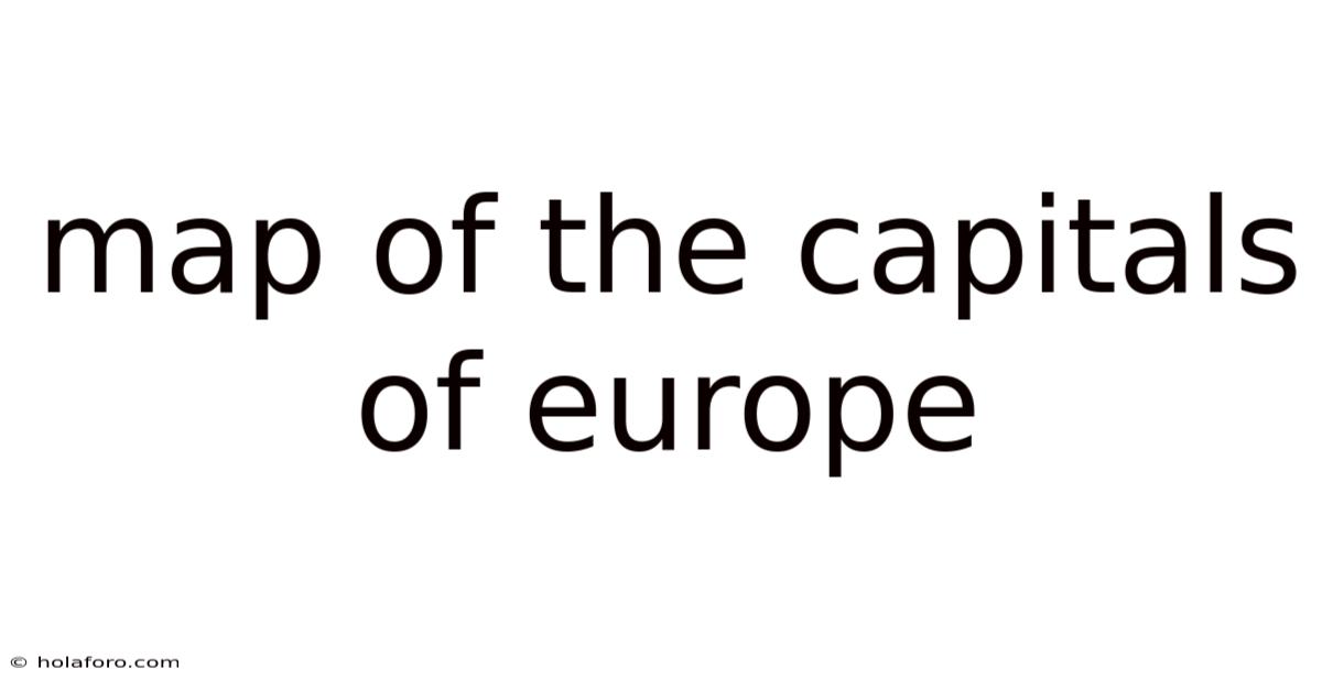 Map Of The Capitals Of Europe