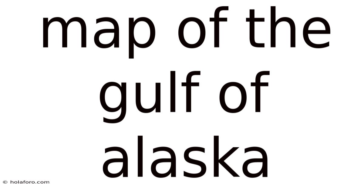 Map Of The Gulf Of Alaska