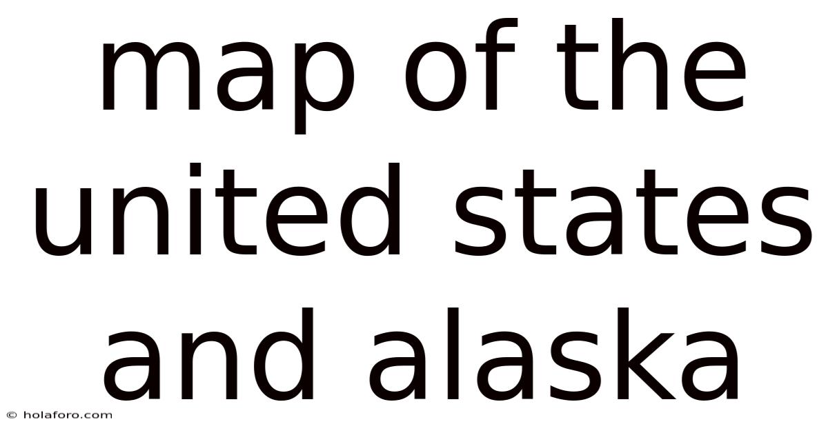 Map Of The United States And Alaska