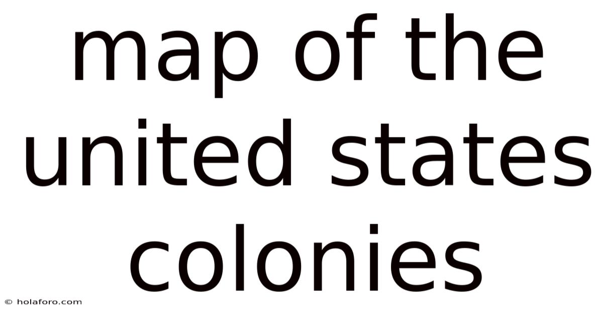 Map Of The United States Colonies