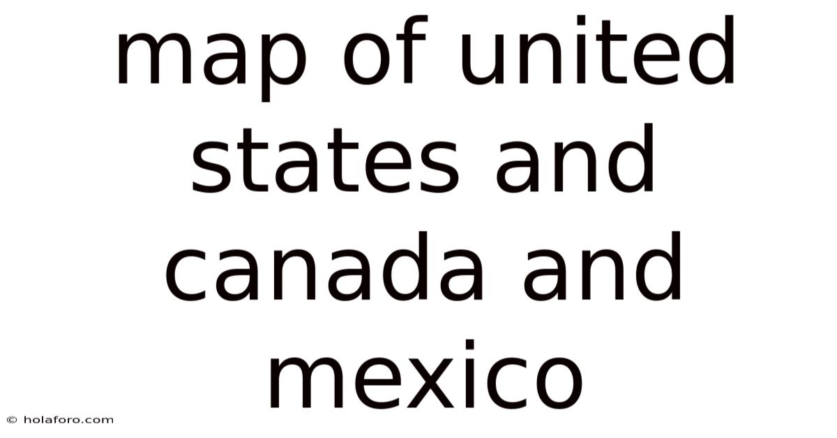 Map Of United States And Canada And Mexico