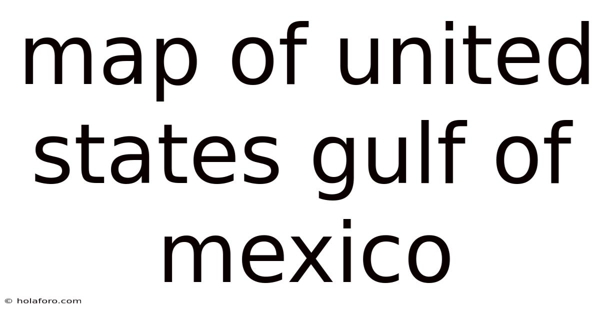 Map Of United States Gulf Of Mexico