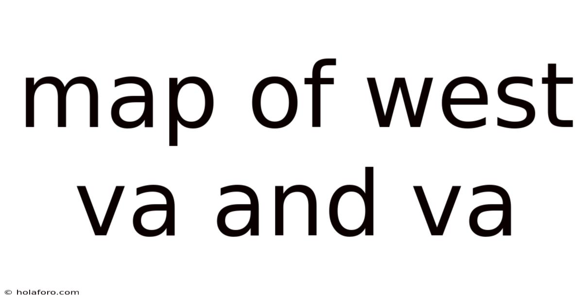 Map Of West Va And Va