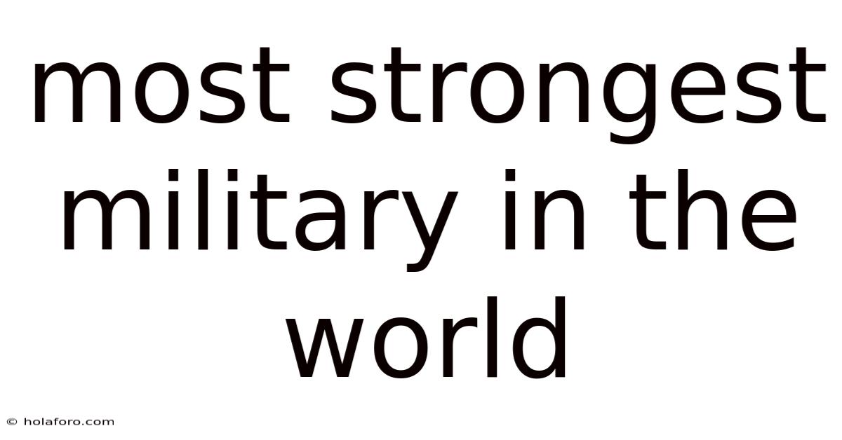 Most Strongest Military In The World