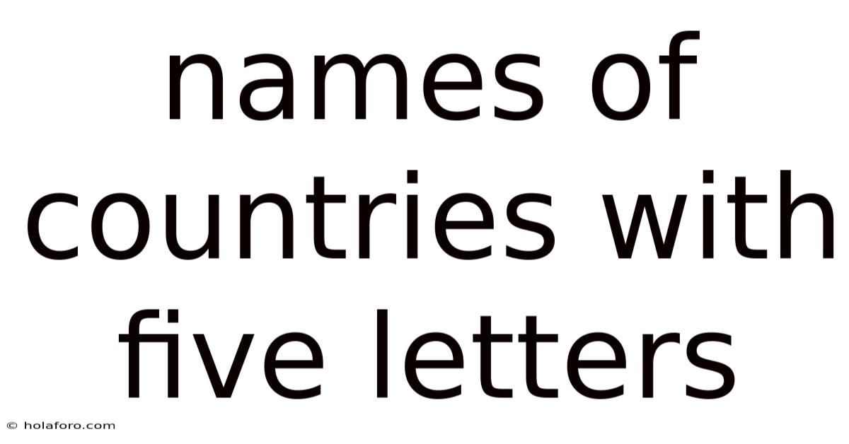 Names Of Countries With Five Letters