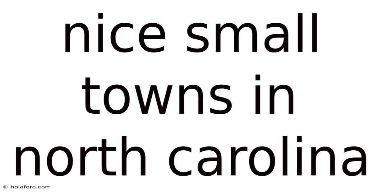 Nice Small Towns In North Carolina