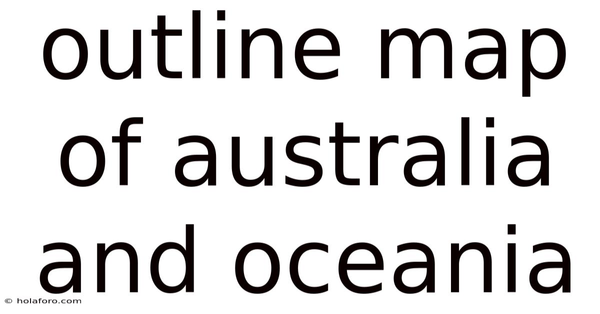 Outline Map Of Australia And Oceania