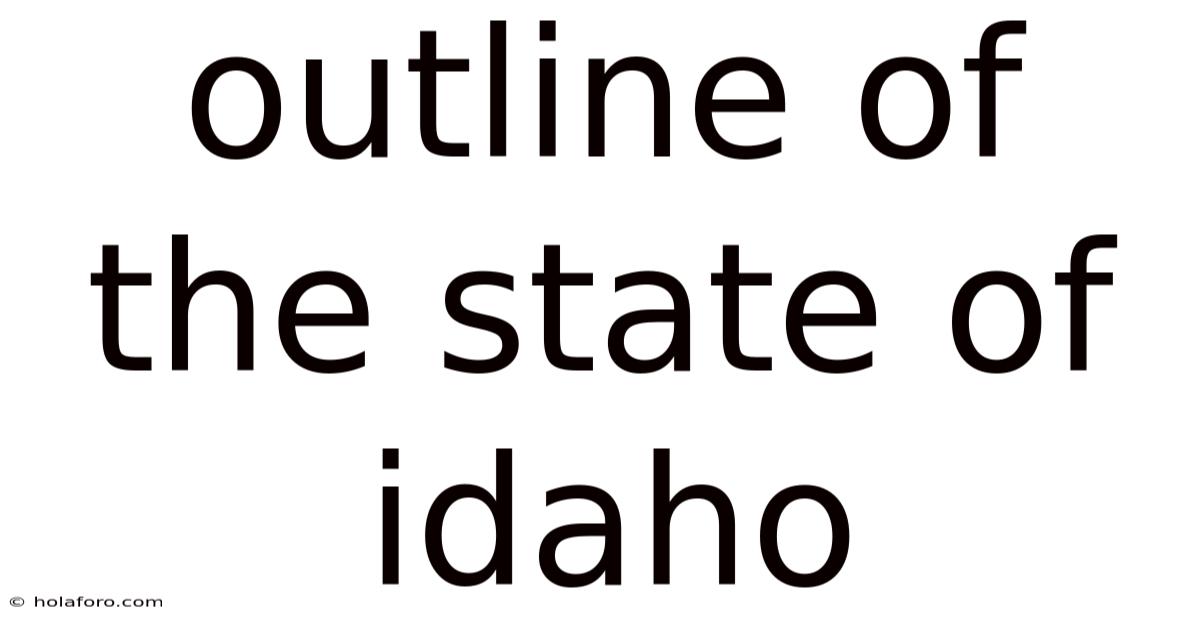 Outline Of The State Of Idaho