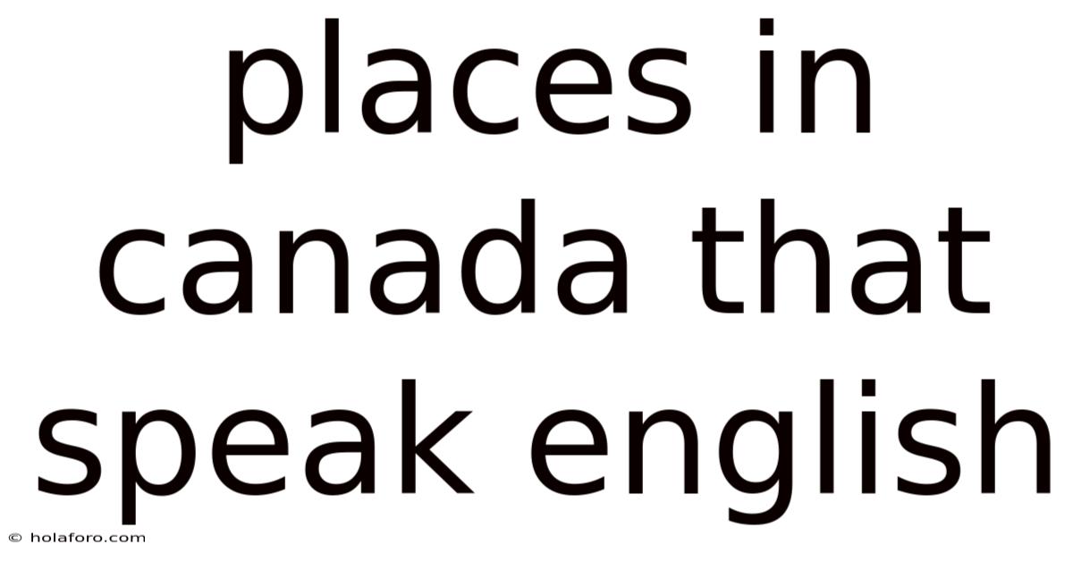 Places In Canada That Speak English