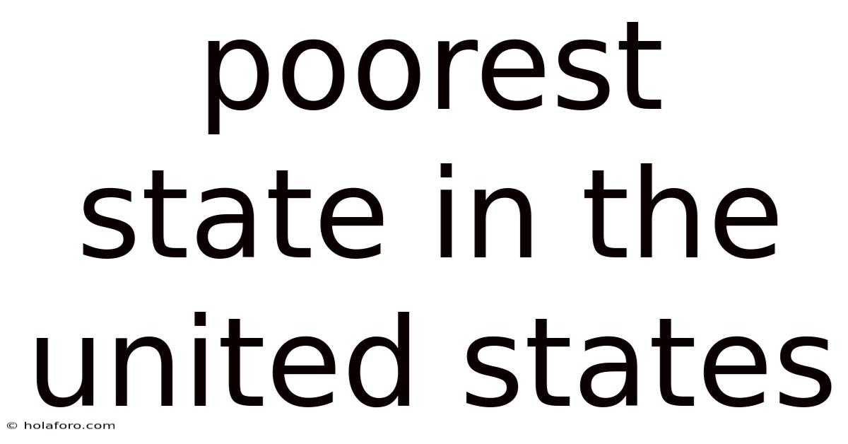 Poorest State In The United States