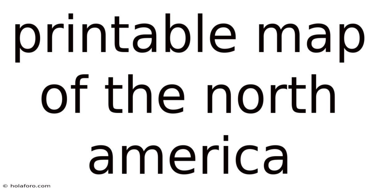 Printable Map Of The North America