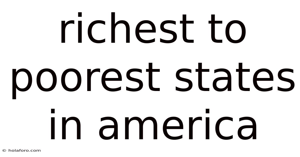 Richest To Poorest States In America
