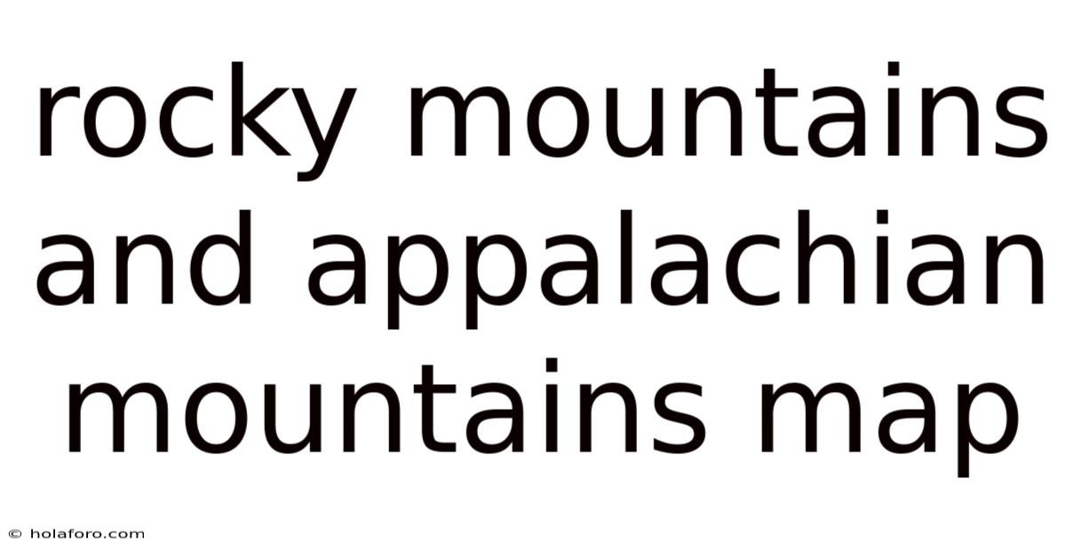Rocky Mountains And Appalachian Mountains Map