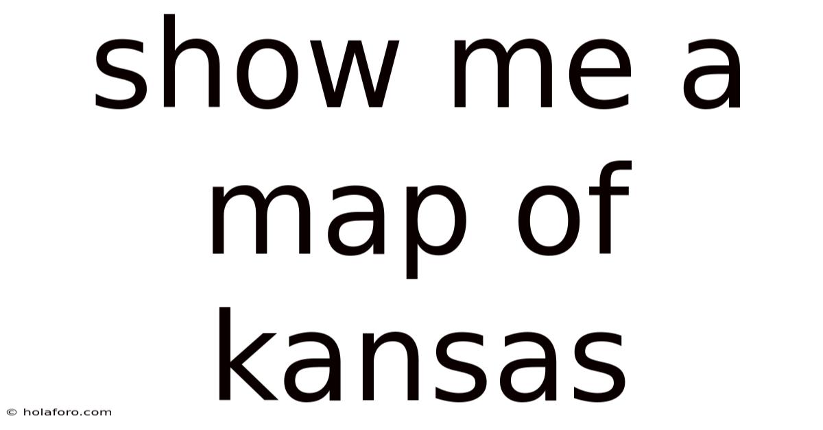 Show Me A Map Of Kansas