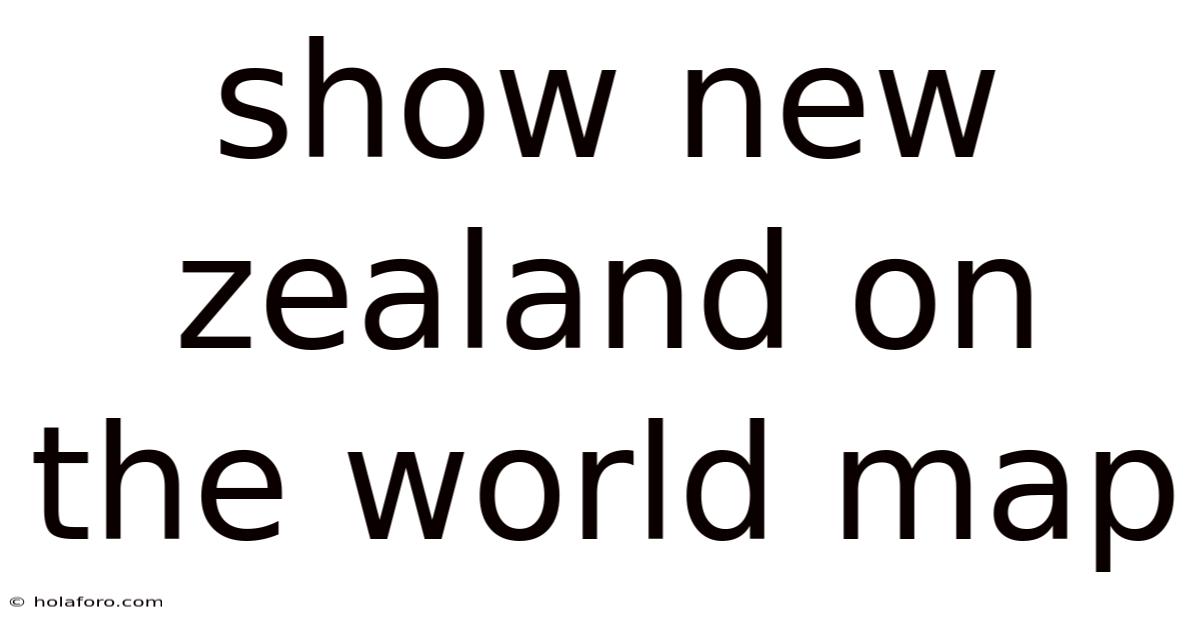 Show New Zealand On The World Map