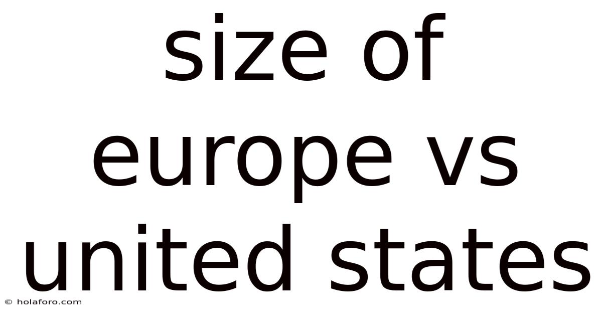 Size Of Europe Vs United States