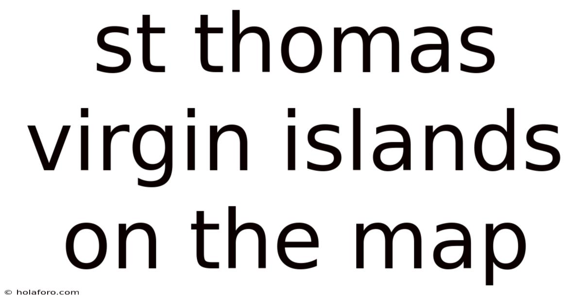 St Thomas Virgin Islands On The Map