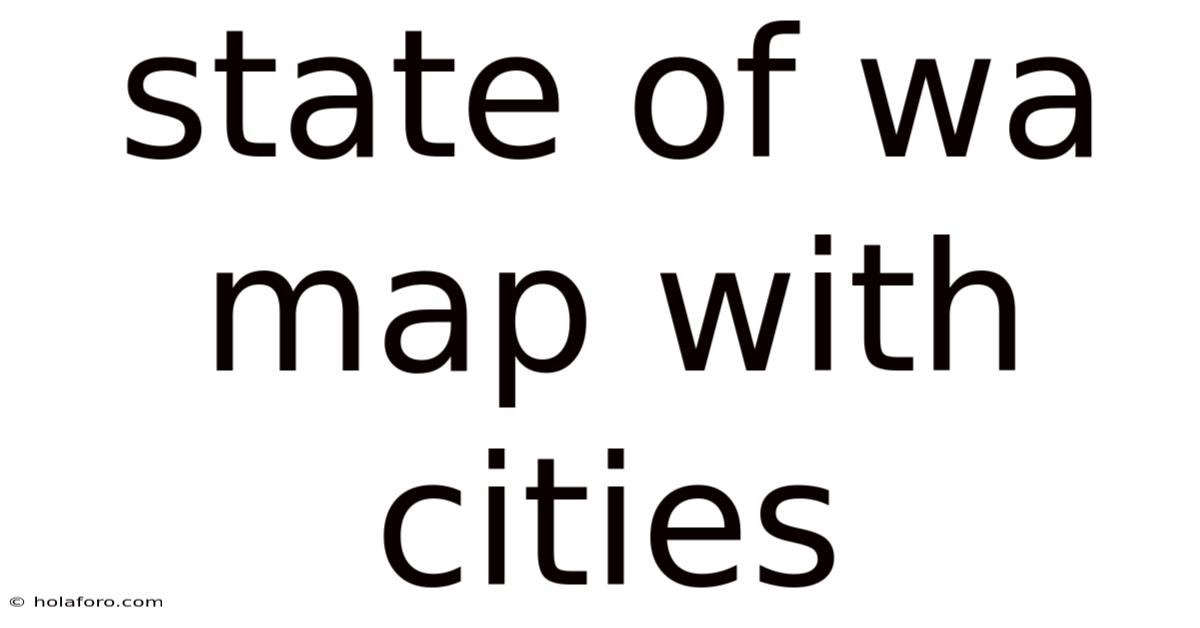 State Of Wa Map With Cities