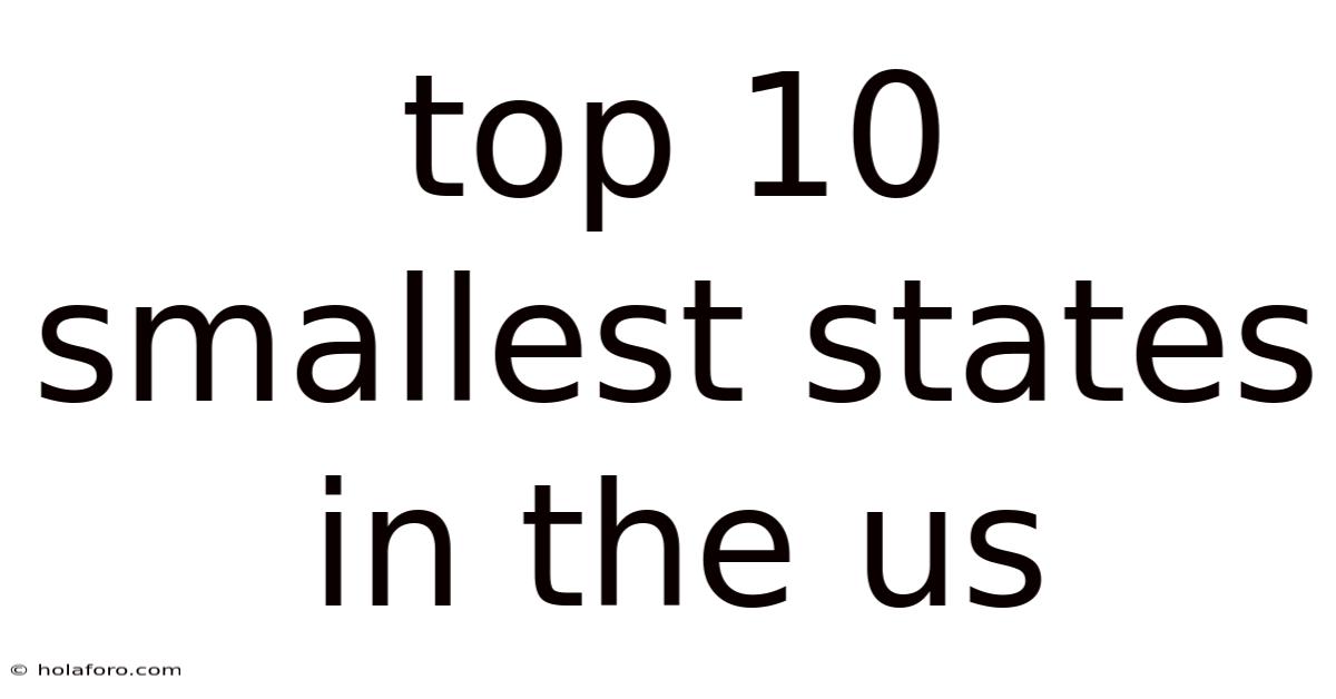 Top 10 Smallest States In The Us