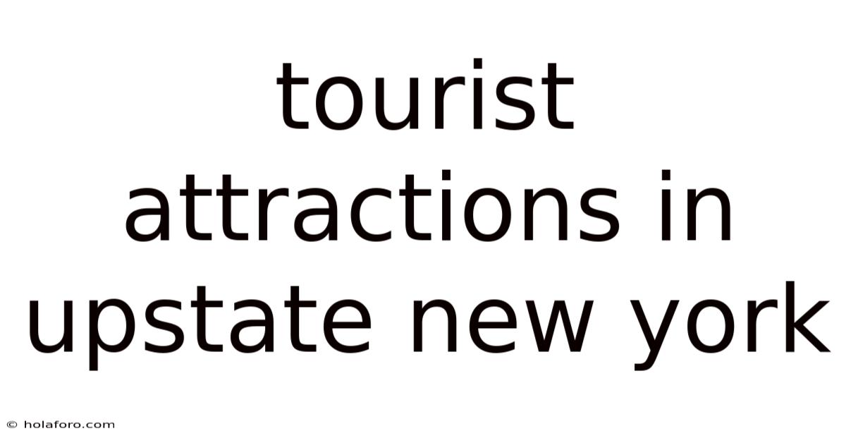 Tourist Attractions In Upstate New York
