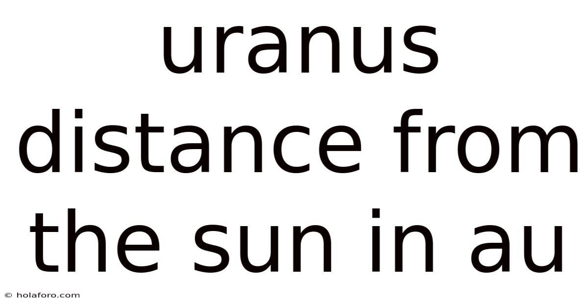 Uranus Distance From The Sun In Au