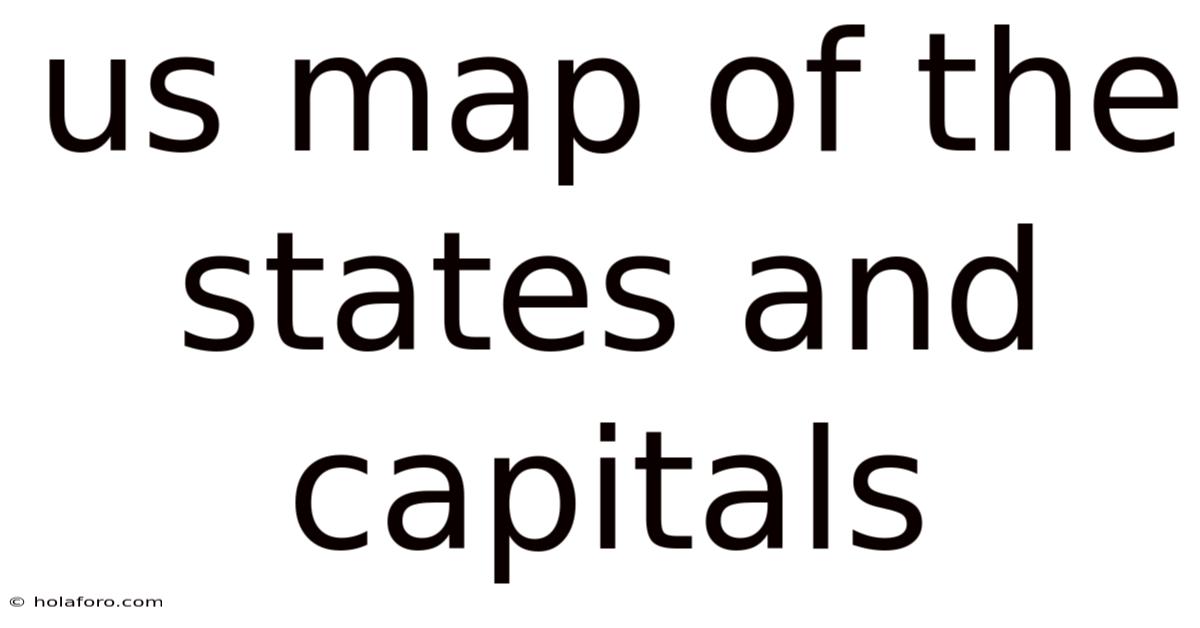 Us Map Of The States And Capitals