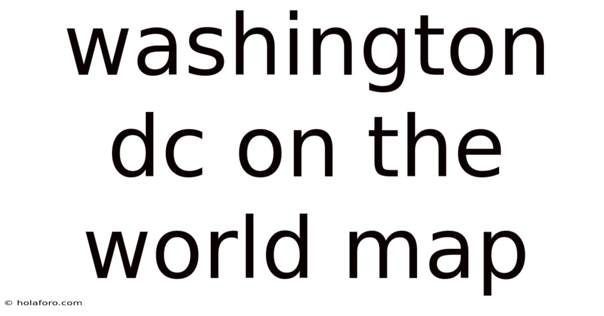 Washington Dc On The World Map