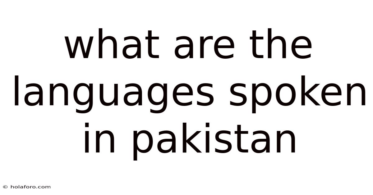What Are The Languages Spoken In Pakistan