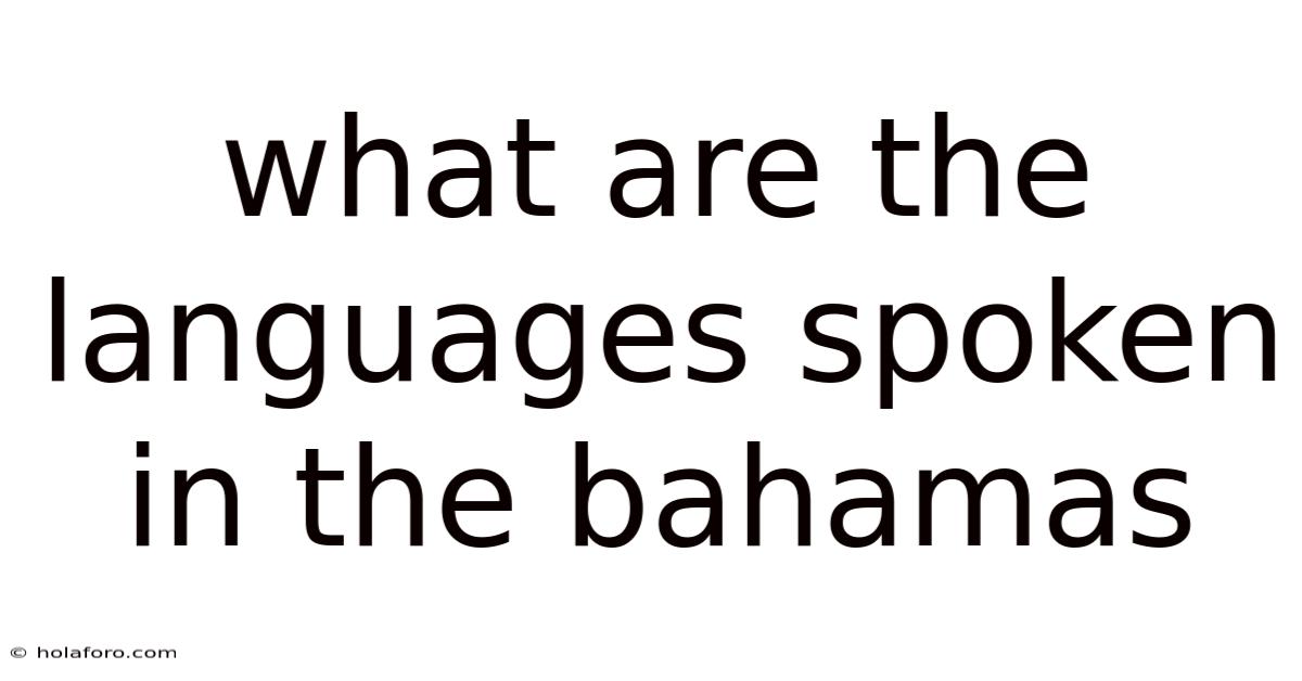What Are The Languages Spoken In The Bahamas