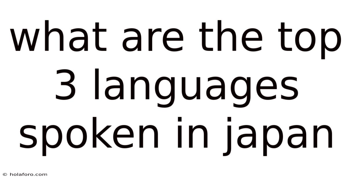 What Are The Top 3 Languages Spoken In Japan