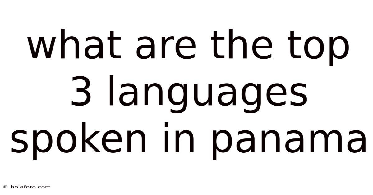 What Are The Top 3 Languages Spoken In Panama