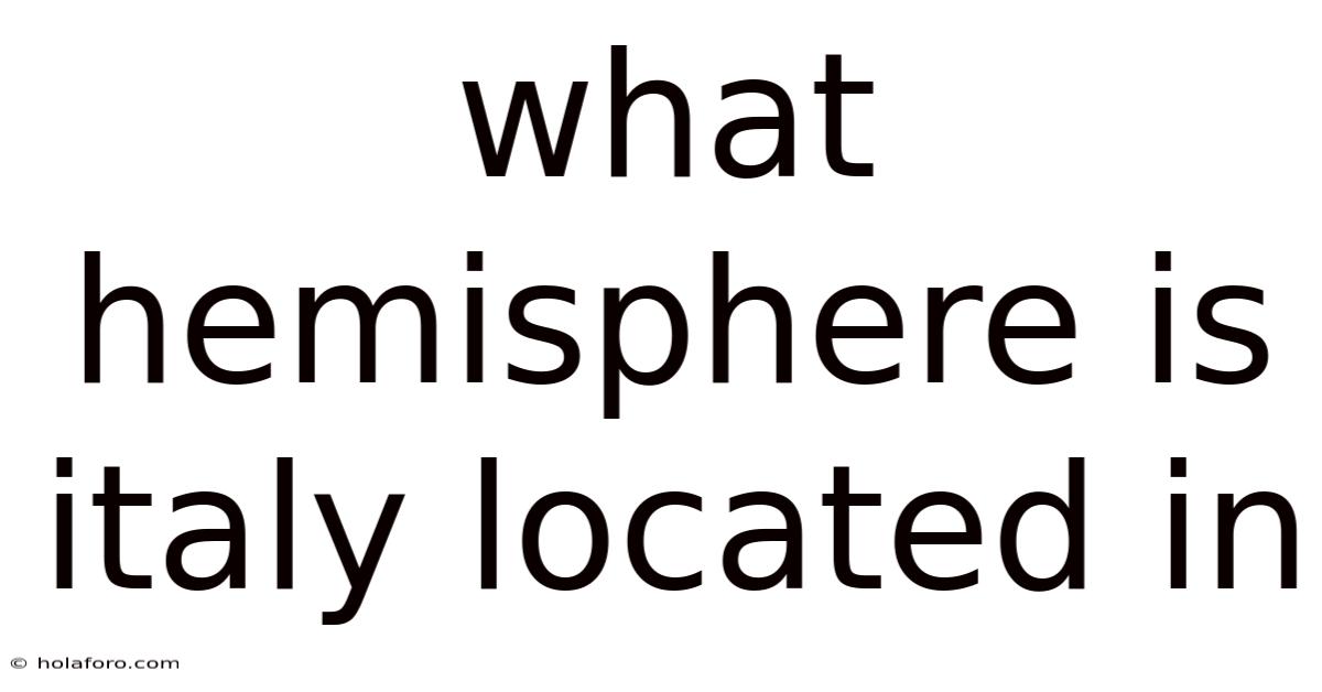 What Hemisphere Is Italy Located In