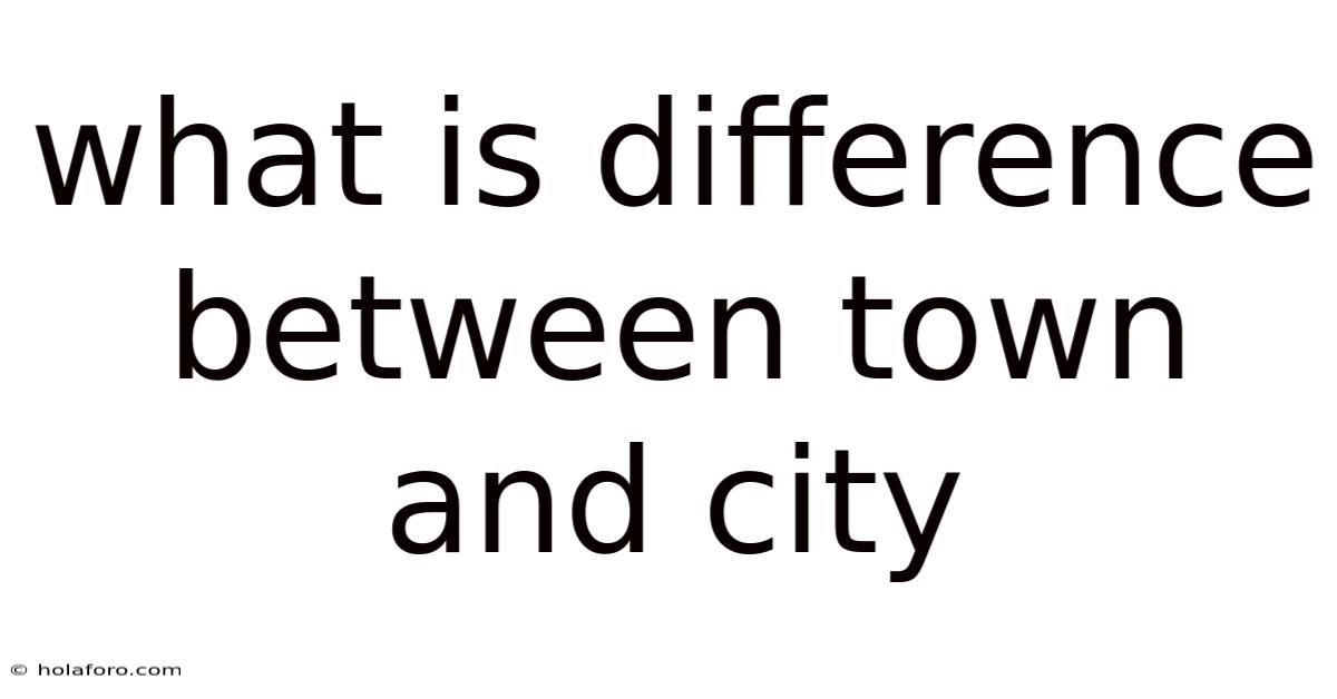 What Is Difference Between Town And City