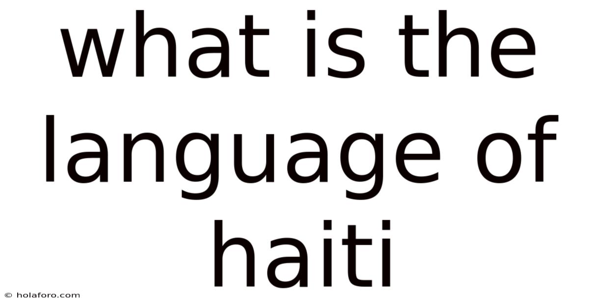 What Is The Language Of Haiti