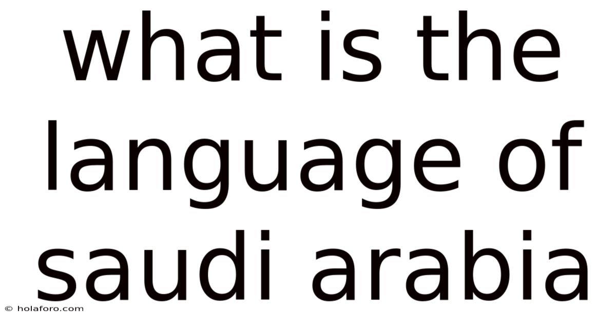 What Is The Language Of Saudi Arabia