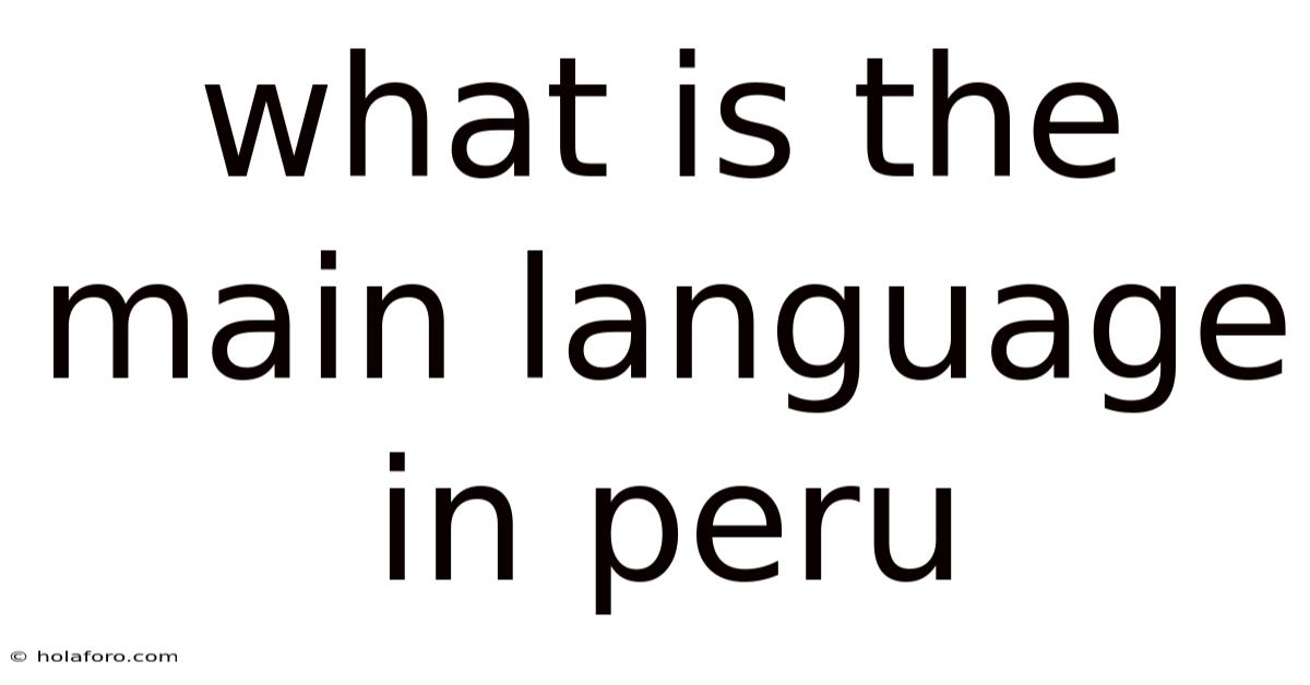What Is The Main Language In Peru