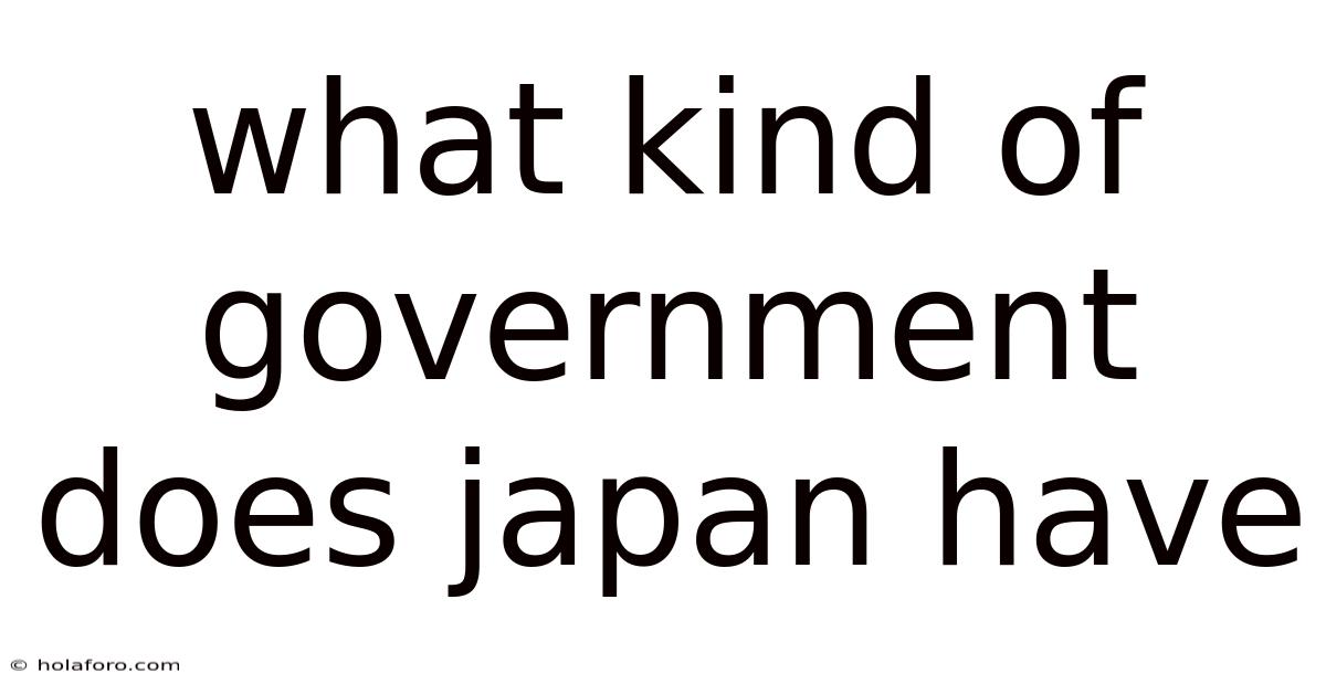 What Kind Of Government Does Japan Have