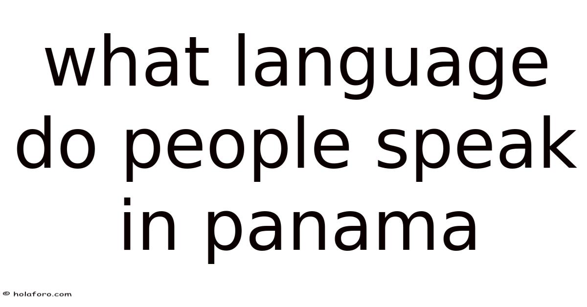 What Language Do People Speak In Panama