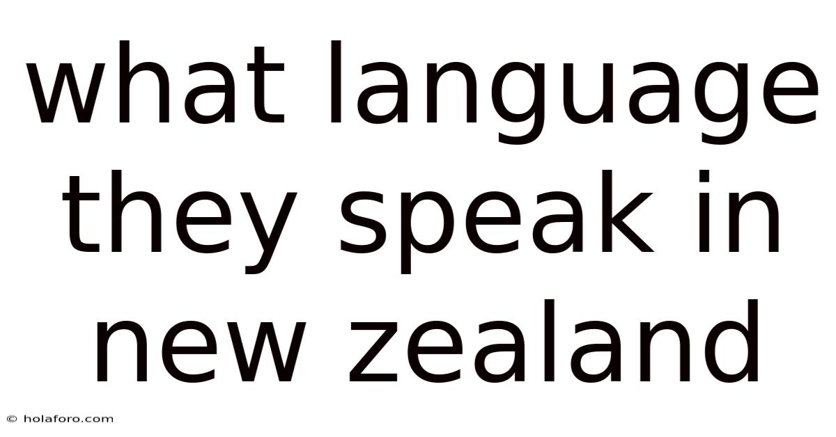 What Language They Speak In New Zealand