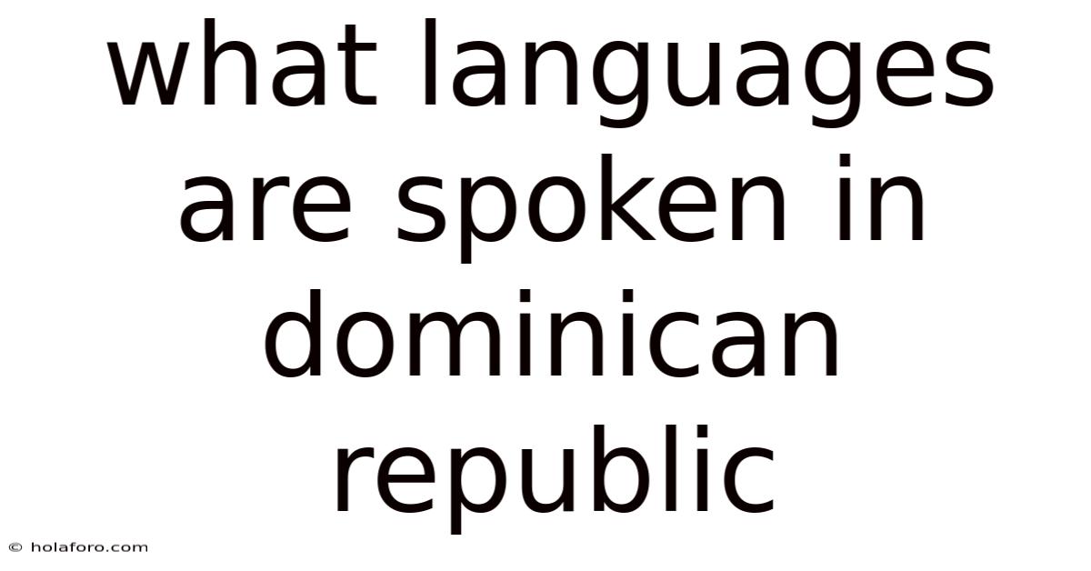 What Languages Are Spoken In Dominican Republic