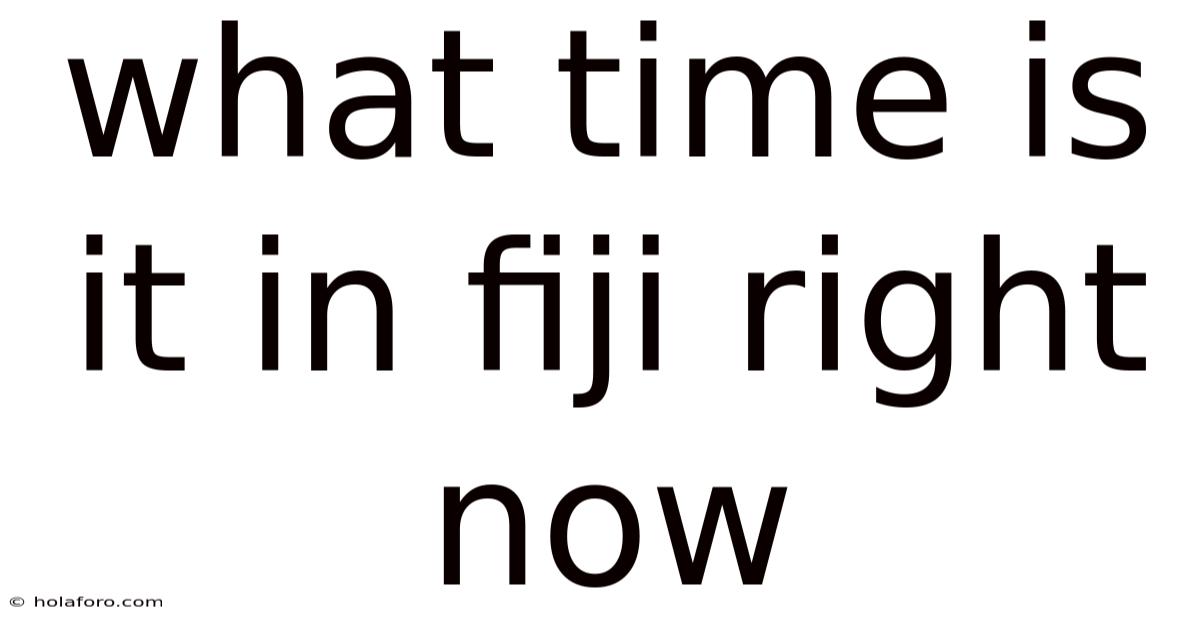 What Time Is It In Fiji Right Now