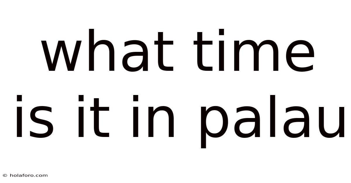 What Time Is It In Palau