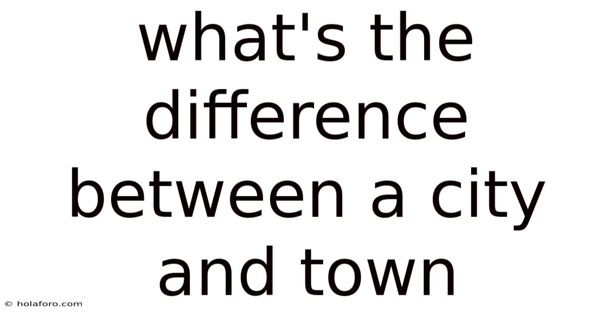 What's The Difference Between A City And Town