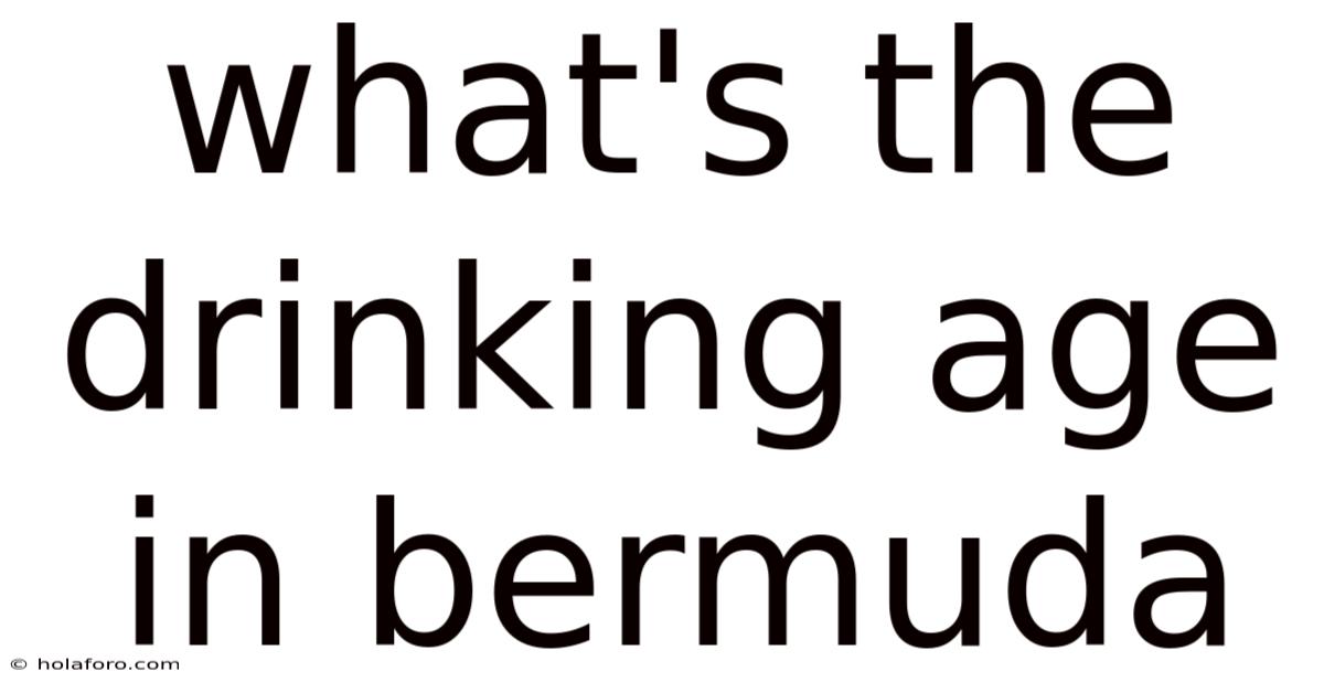 What's The Drinking Age In Bermuda