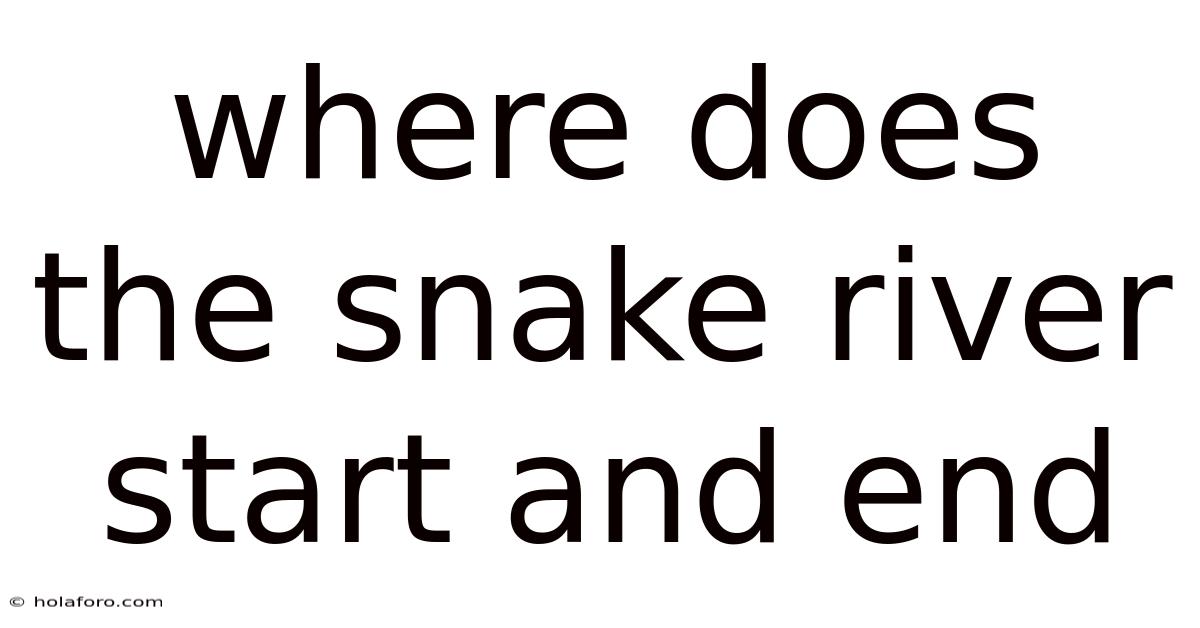 Where Does The Snake River Start And End