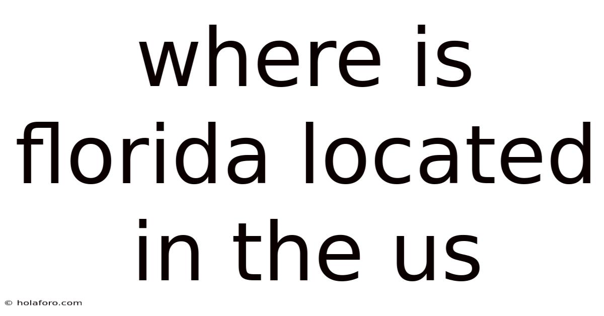 Where Is Florida Located In The Us