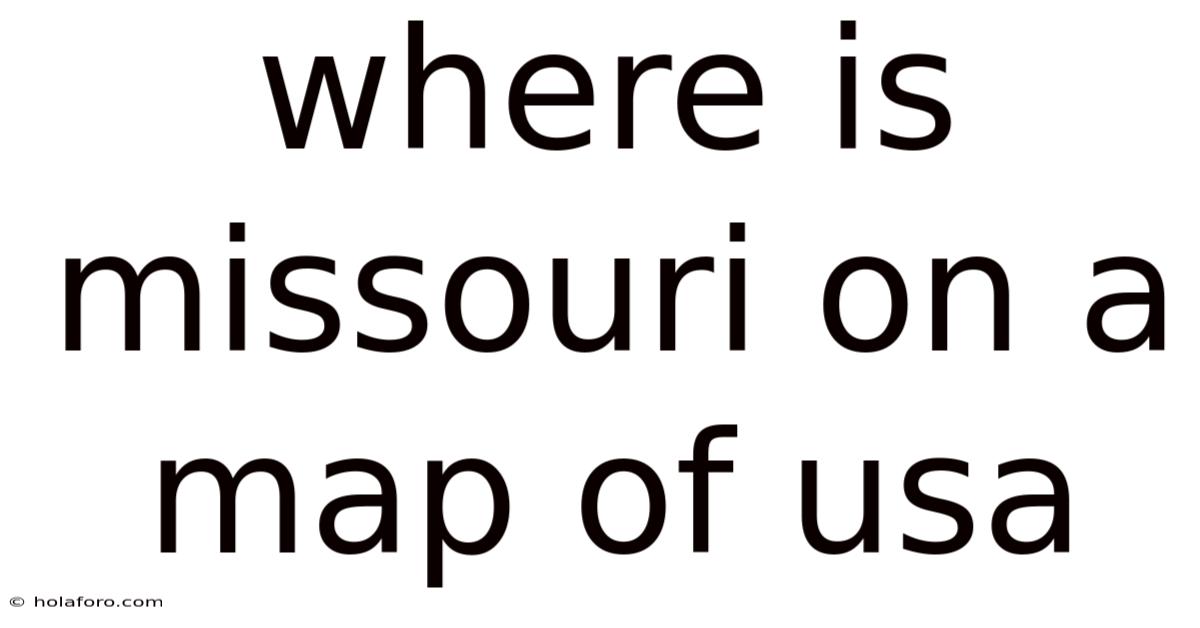 Where Is Missouri On A Map Of Usa