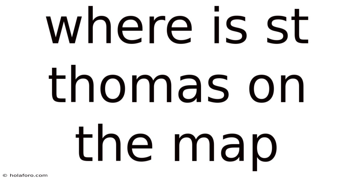 Where Is St Thomas On The Map